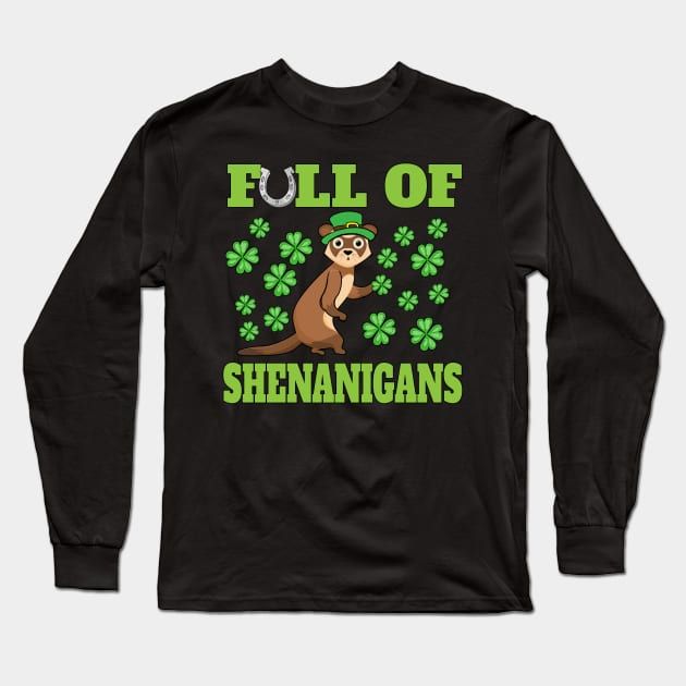 St Patricks Day Ferret Shenanigans Leprechaun Shamrock Gift Long Sleeve T-Shirt by 2blackcherries